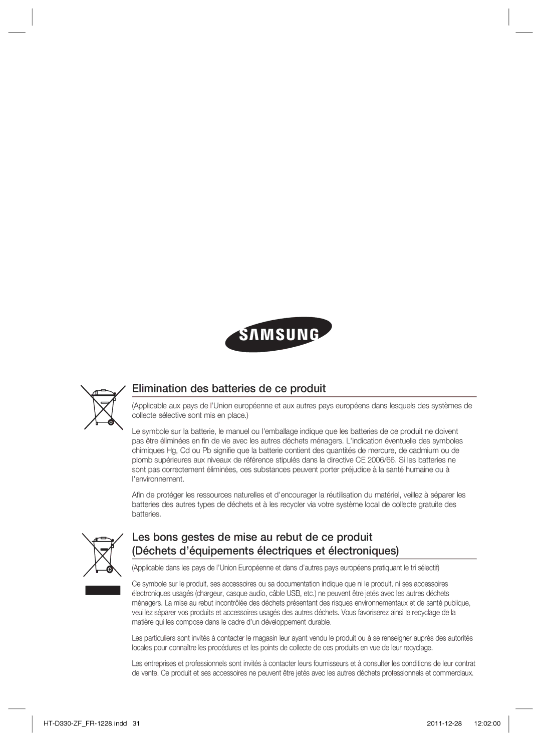 Samsung HT-D330/ZF manual Elimination des batteries de ce produit 