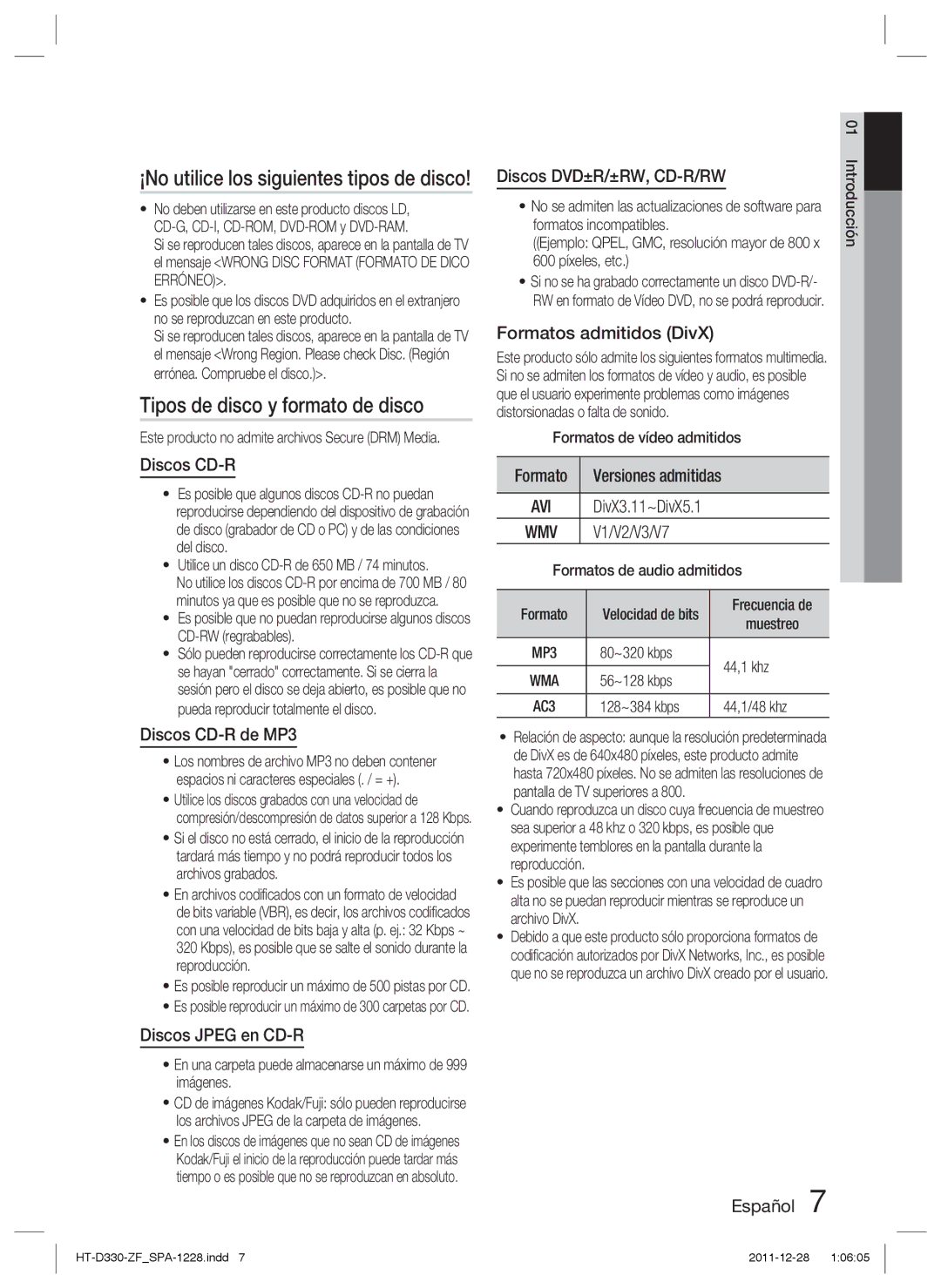 Samsung HT-D330/ZF manual Tipos de disco y formato de disco, ¡No utilice los siguientes tipos de disco 