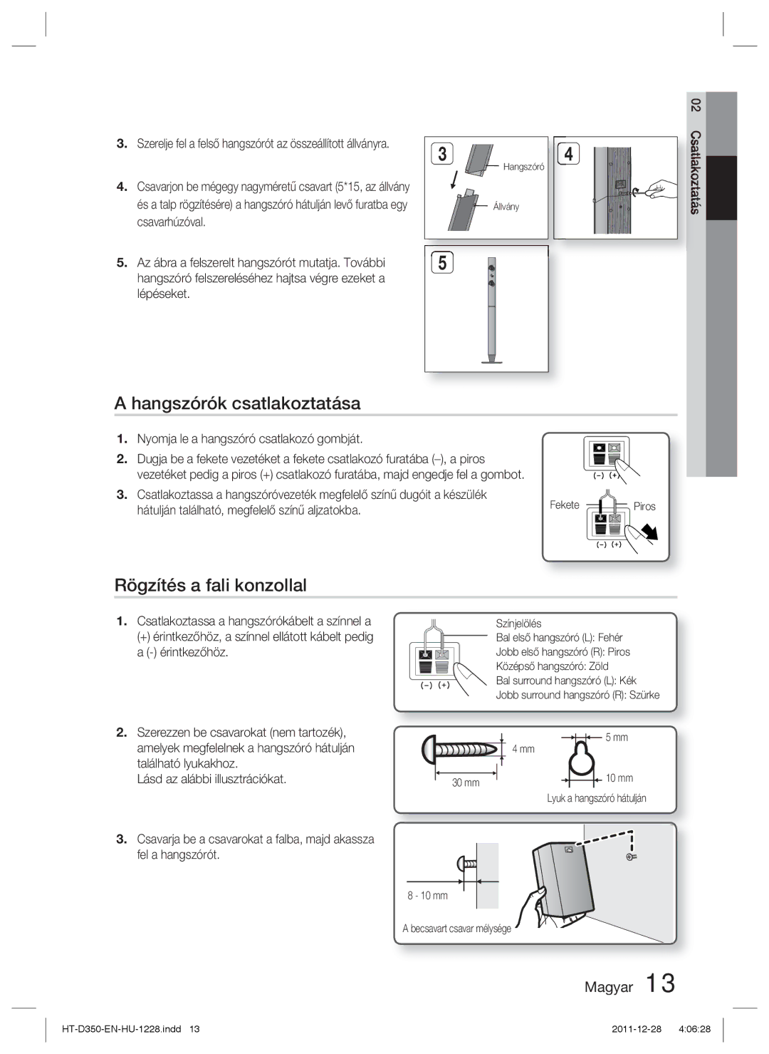 Samsung HT-D350/EN manual Hangszórók csatlakoztatása, Rögzítés a fali konzollal, Nyomja le a hangszóró csatlakozó gombját 