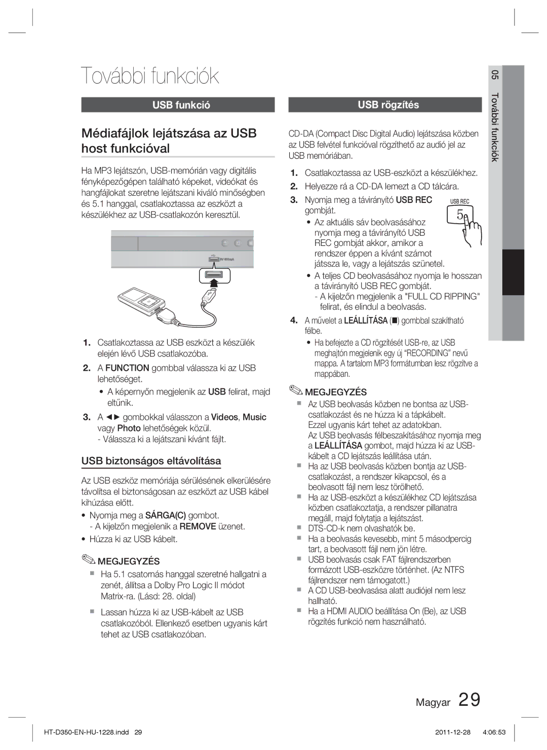 Samsung HT-D355/EN, HT-D350/EN További funkciók, Médiafájlok lejátszása az USB host funkcióval, USB funkció, USB rögzítés 