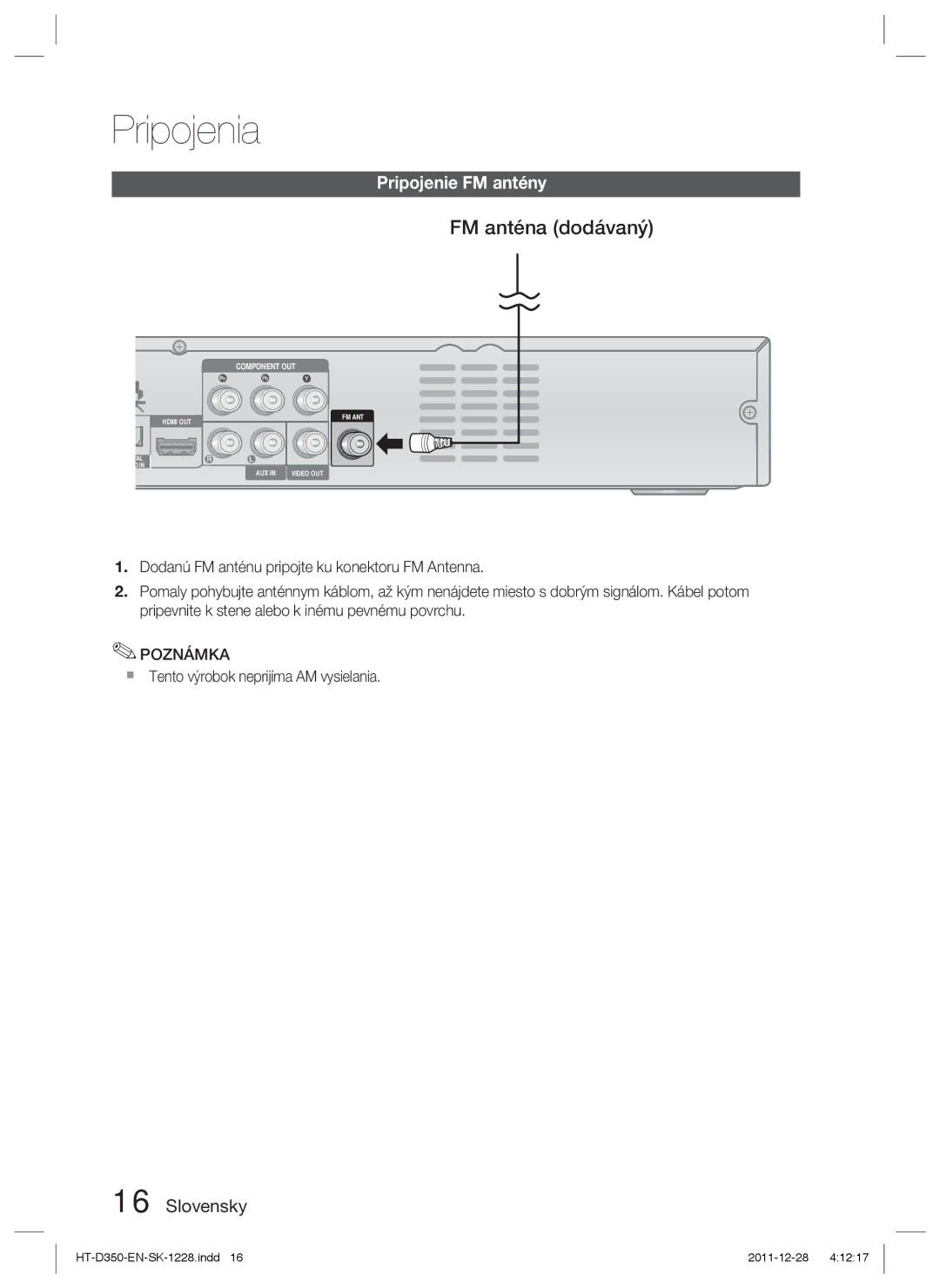 Samsung HT-D350/XE, HT-D350/EN manual FM anténa dodávaný, Pripojenie FM antény,  Tento výrobok neprijíma AM vysielania 