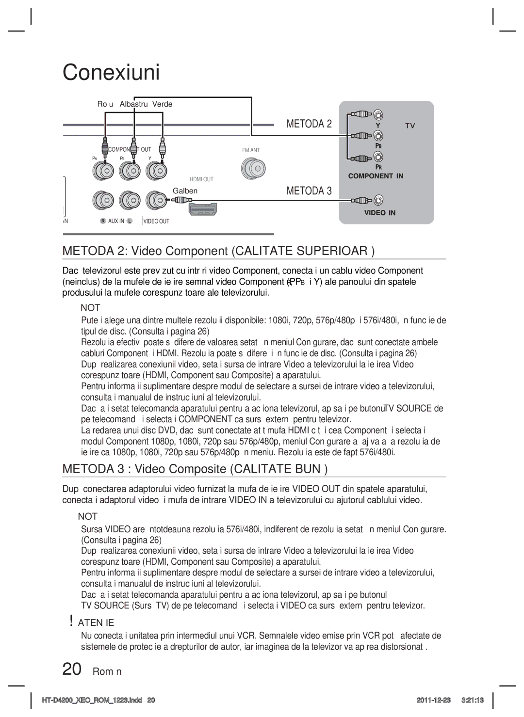 Samsung HT-D4200/EN manual Metoda 2 Video Component Calitate Superioară, Metoda 3 Video Composite Calitate Bună, 20 Română 