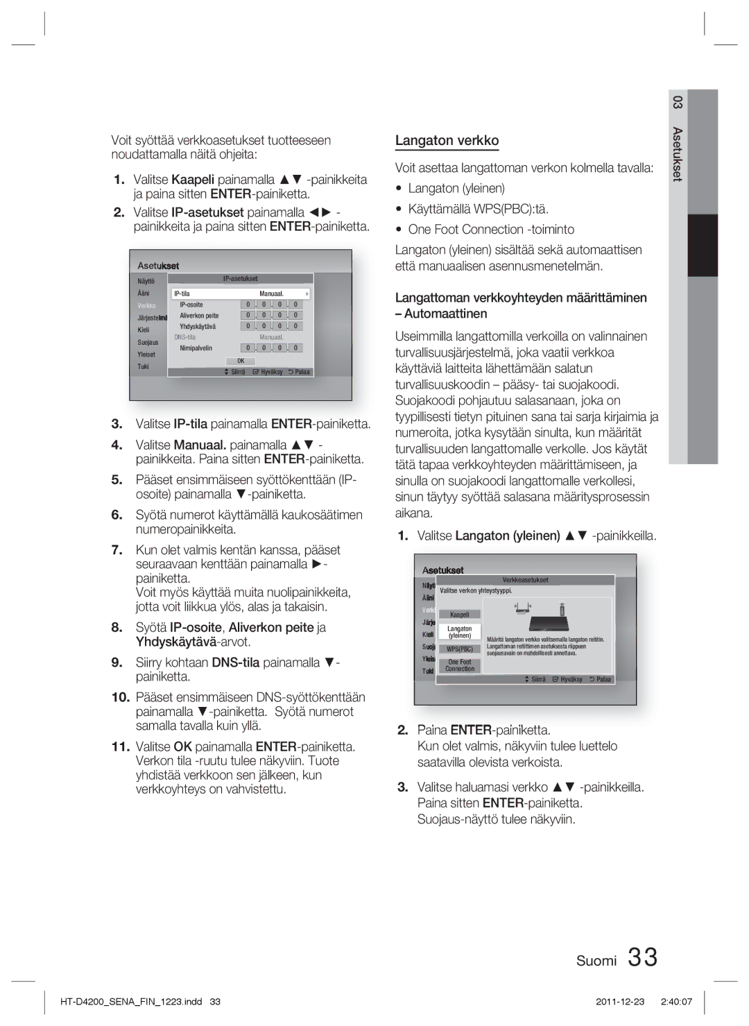 Samsung HT-D4200/XE manual Langaton verkko, Valitse IP-tila painamalla ENTER-painiketta 