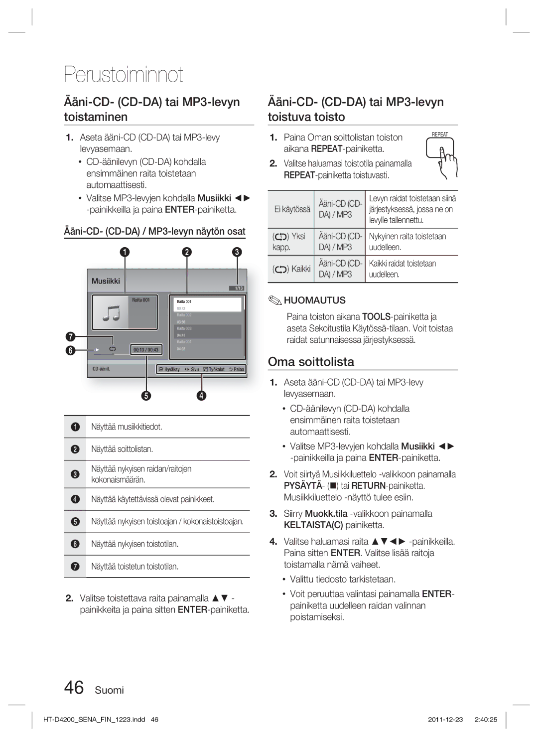 Samsung HT-D4200/XE manual Ääni-CD- CD-DA tai MP3-levyn toistaminen, Ääni-CD- CD-DA tai MP3-levyn toistuva toisto 