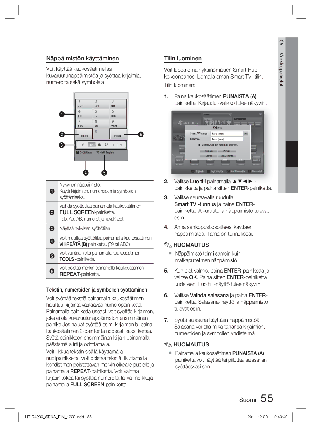 Samsung HT-D4200/XE manual Näppäimistön käyttäminen, Tilin luominen, Valitse seuraavalla ruudulla 