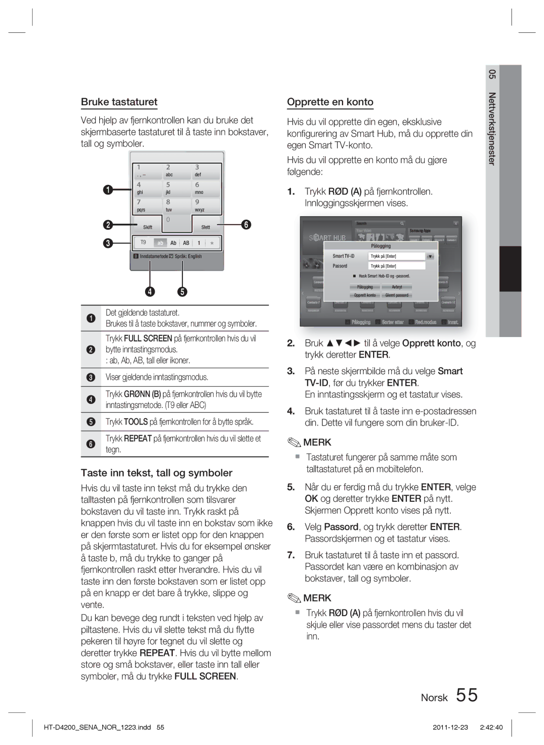 Samsung HT-D4200/XE manual Bruke tastaturet, Taste inn tekst, tall og symboler, Opprette en konto, Det gjeldende tastaturet 