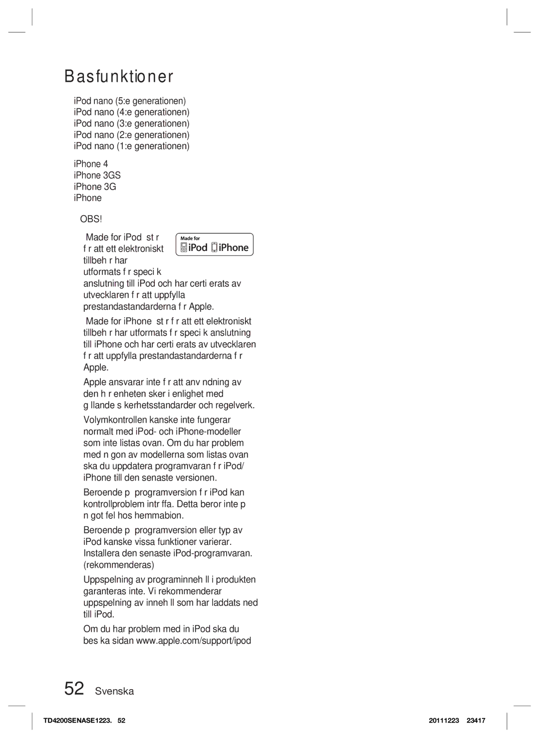 Samsung HT-D4200/XE manual För att ett elektroniskt tillbehör har 