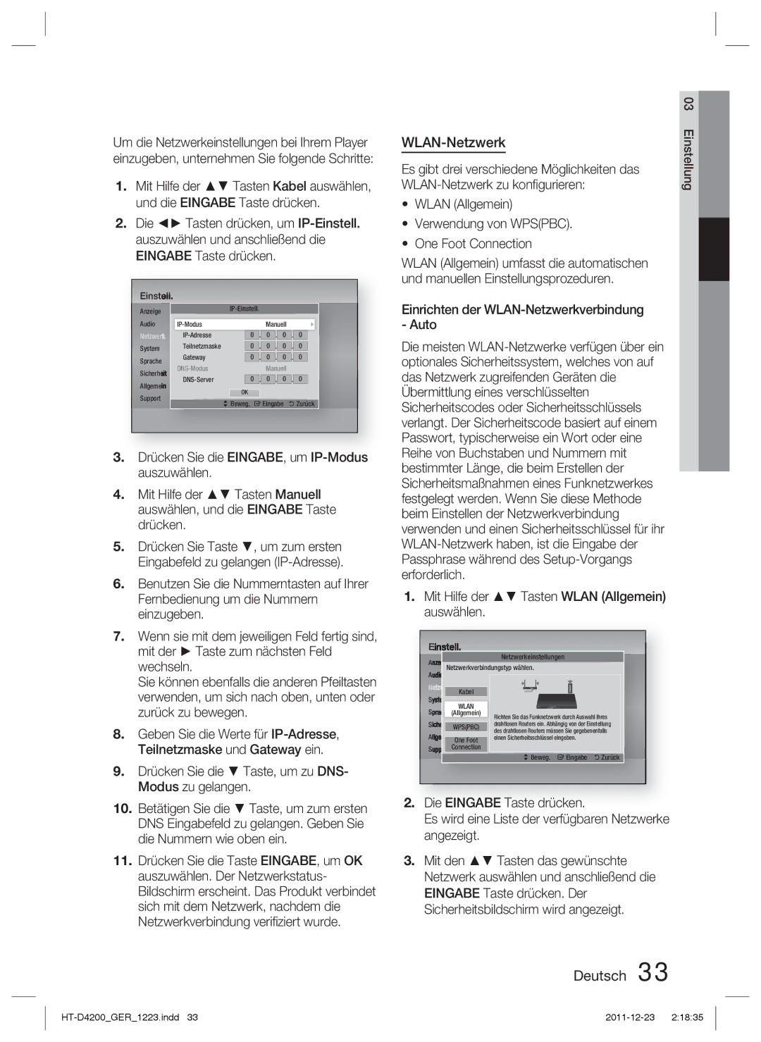 Samsung HT-D4200/EN, HT-D4200/XN, HT-D4200/ZF, HT-D4200/XE manual WLAN-Netzwerk zu konﬁgurieren, Die Eingabe Taste drücken 