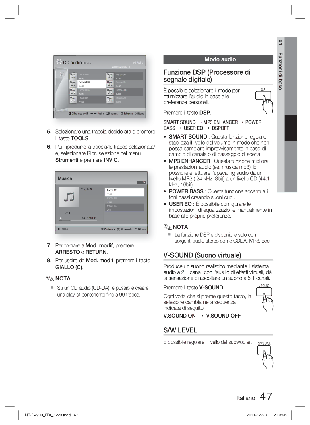 Samsung HT-D4200/XE, HT-D4200/XN, HT-D4200/EN Funzione DSP Processore di segnale digitale, Sound Suono virtuale, Modo audio 