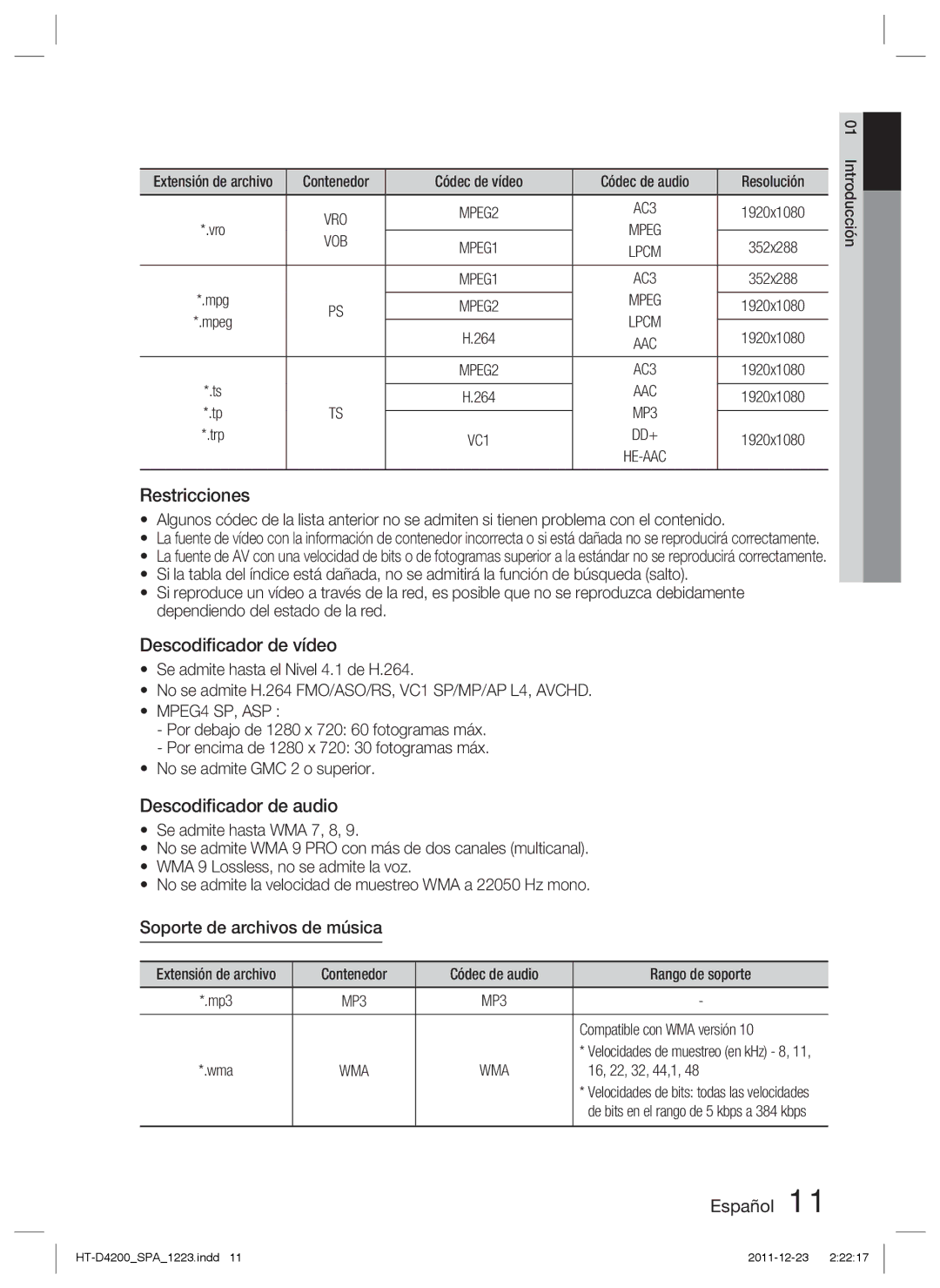 Samsung HT-D4200/ZF manual Restricciones, Descodiﬁcador de vídeo, Descodiﬁcador de audio, Soporte de archivos de música 