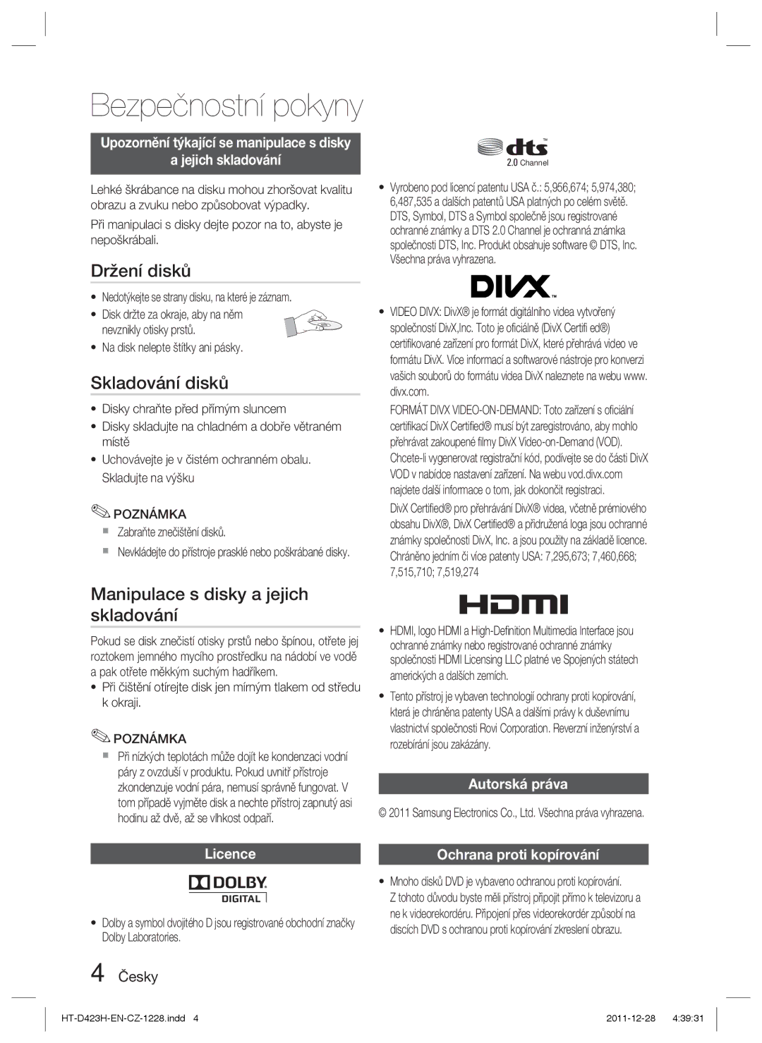 Samsung HT-D423H/XE manual Držení disků, Skladování disků, Manipulace s disky a jejich skladování, Autorská práva Licence 