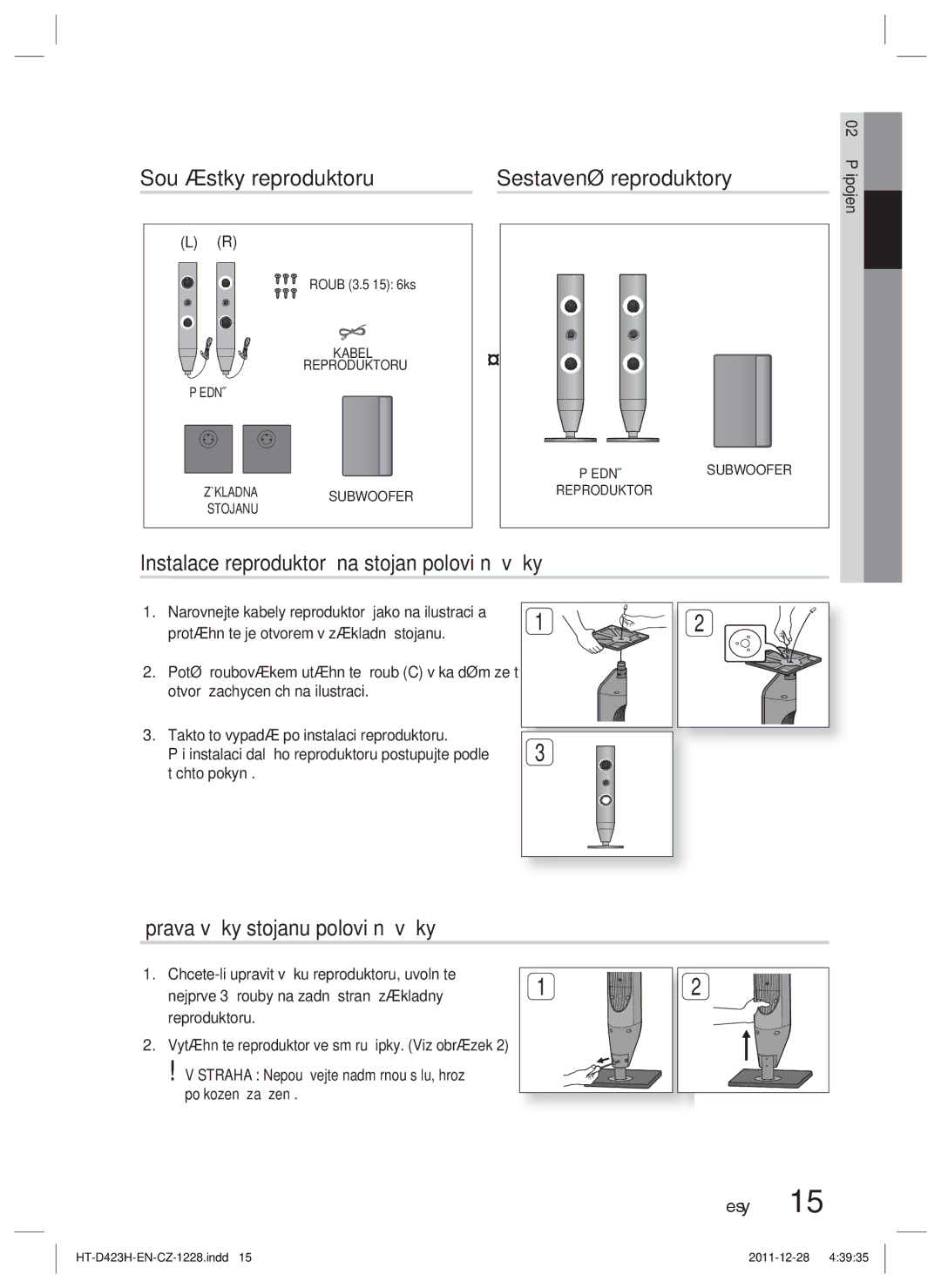 Samsung HT-D423H/EN manual Součástky reproduktoru Sestavené reproduktory, Instalace reproduktorů na stojan poloviční výšky 