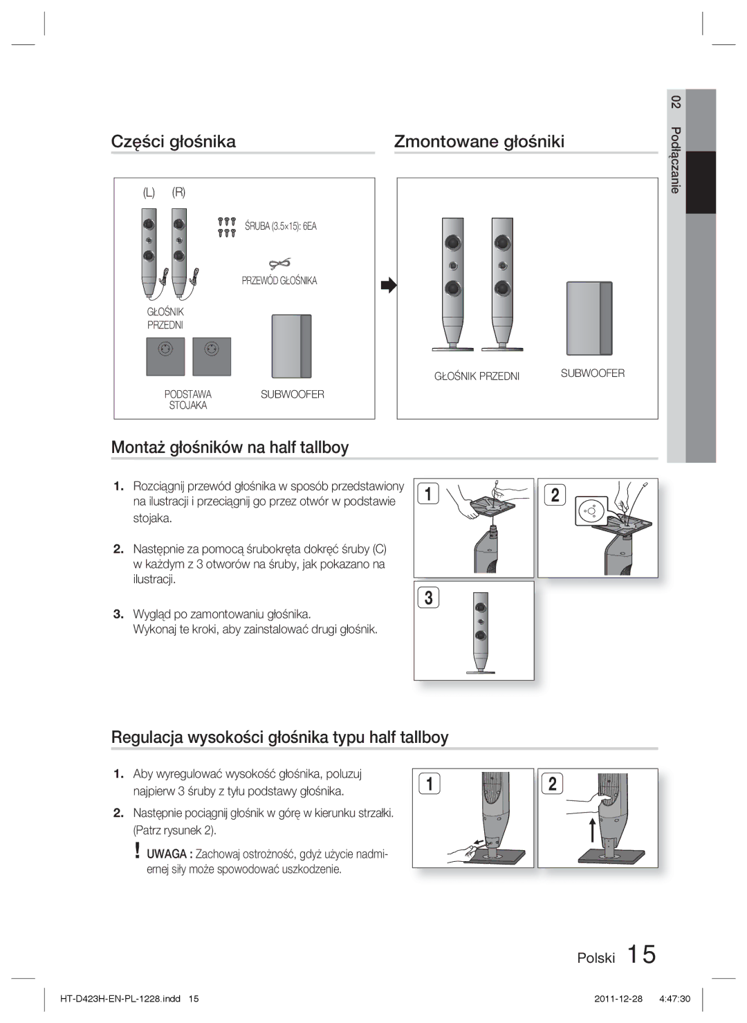 Samsung HT-D423H/XE, HT-D423H/EN Części głośnika Zmontowane głośniki, Montaż głośników na half tallboy, 02 Podłączanie 