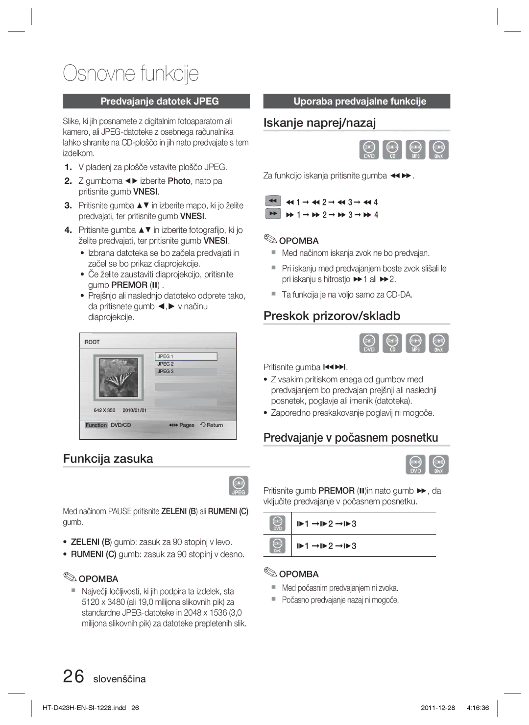 Samsung HT-D423H/EN manual Funkcija zasuka, Iskanje naprej/nazaj, Preskok prizorov/skladb, Predvajanje v počasnem posnetku 