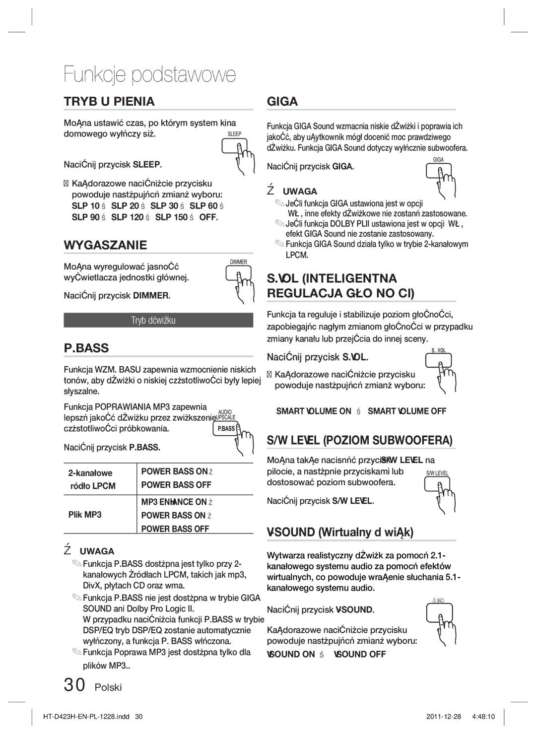 Samsung HT-D423H/EN Tryb Uśpienia, Wygaszanie, Bass, Giga, VOL Inteligentna Regulacja Głośności, Level Poziom Subwoofera 