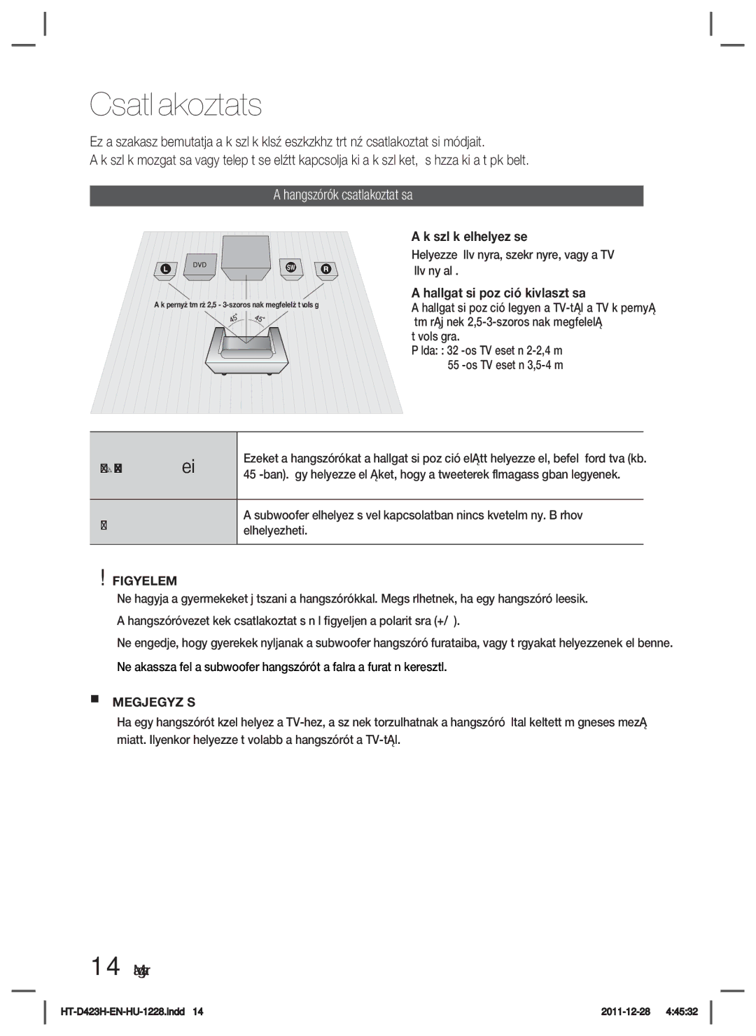 Samsung HT-D423H/XE, HT-D423H/EN manual Csatlakoztatás, Hangszórók csatlakoztatása, Első hangszórók ei Subwoofer g, Figyelem 