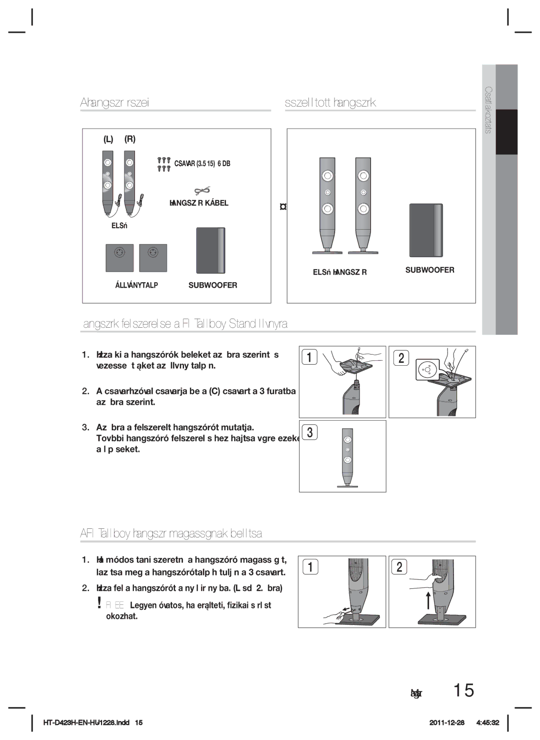 Samsung HT-D423H/EN manual Hangszóró részei Összeállított hangszórók, Hangszórók felszerelése a Fél Tallboy Stand állványra 