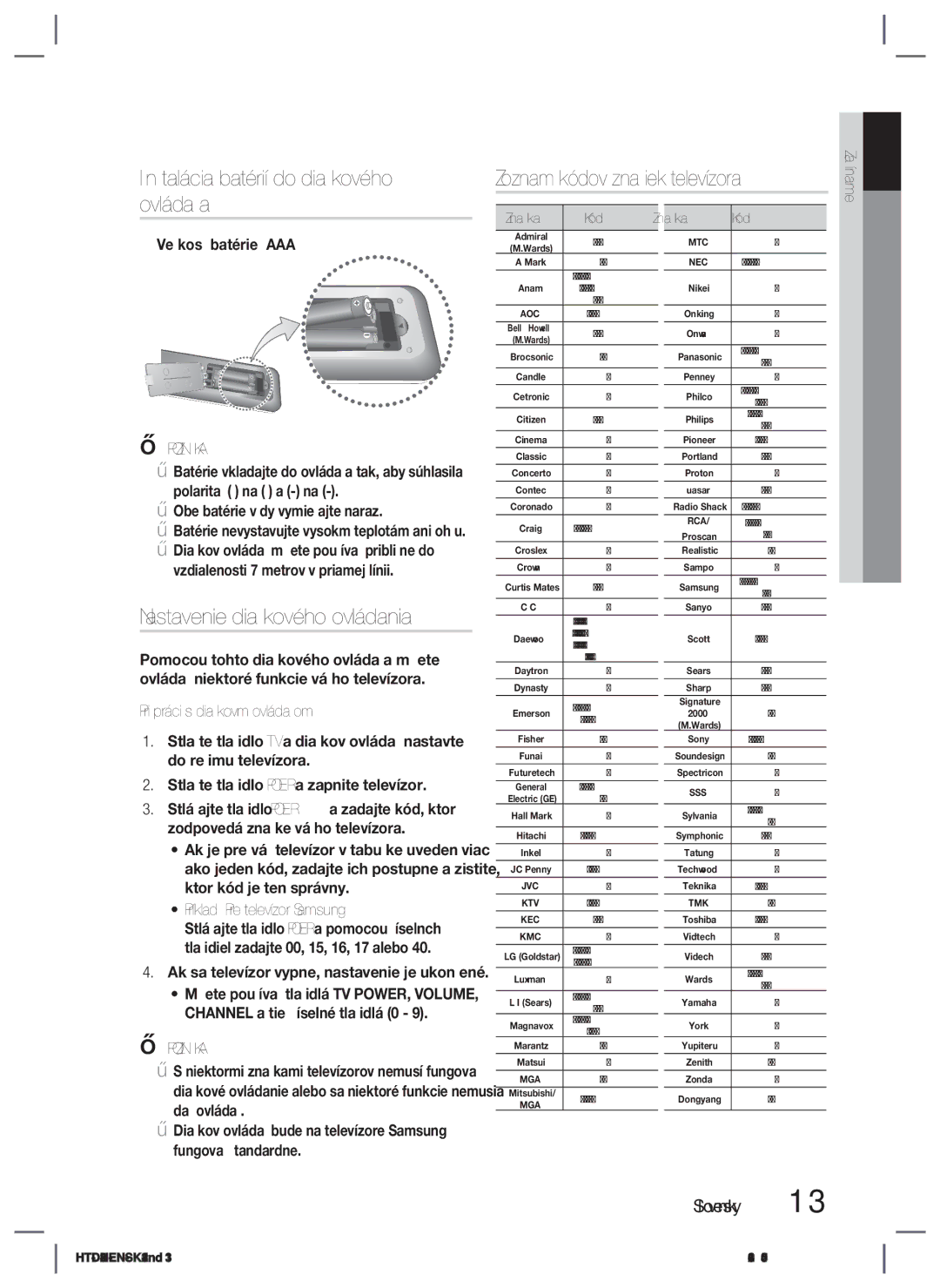 Samsung HT-D423H/XE, HT-D423H/EN manual Inštalácia batérií do diaľkového ovládača, Nastavenie diaľkového ovládania 