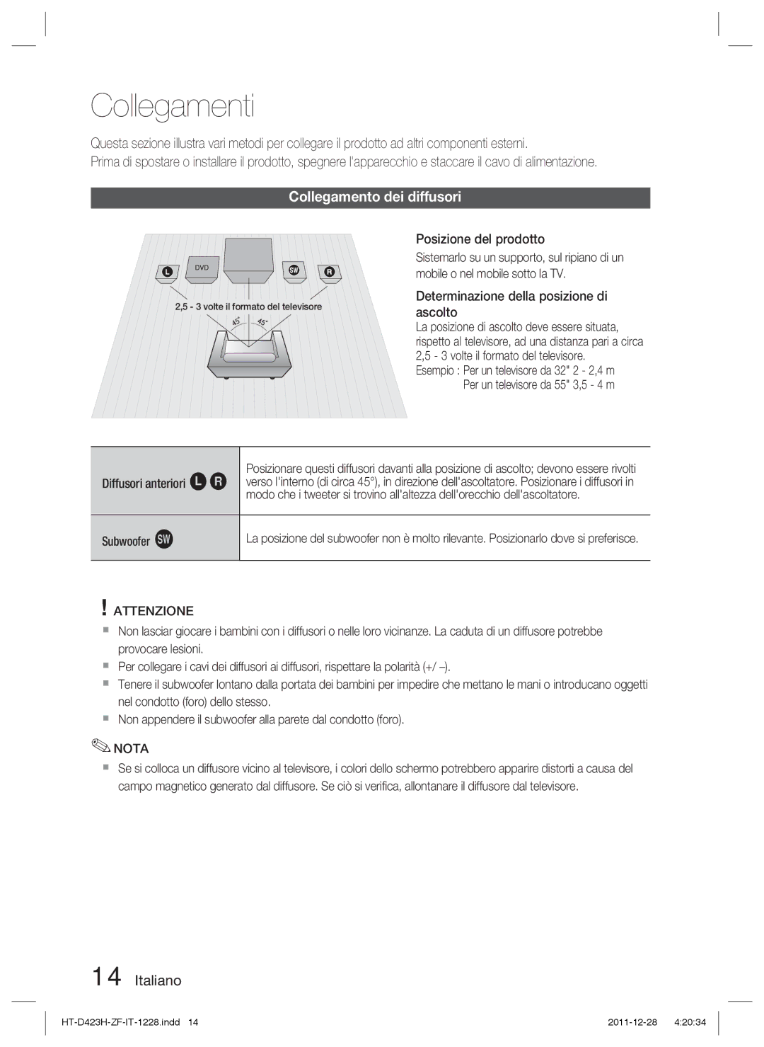 Samsung HT-D423H/XN, HT-D423H/EN, HT-D423H/ZF, HT-D423H/XE manual Collegamenti, Collegamento dei diffusori, Attenzione 