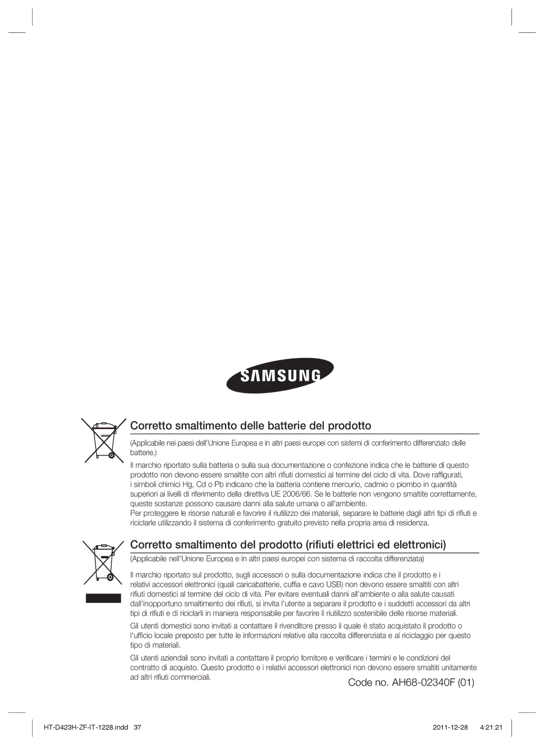 Samsung HT-D423H/EN, HT-D423H/XN, HT-D423H/ZF, HT-D423H/XE manual Corretto smaltimento delle batterie del prodotto 