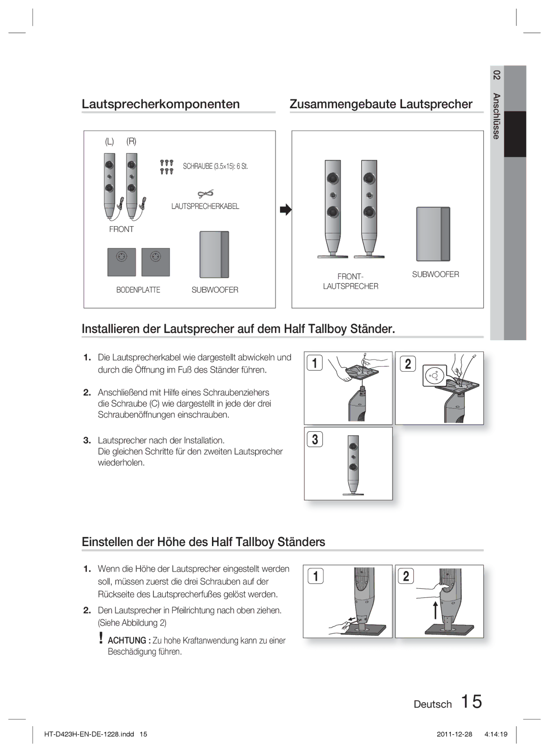 Samsung HT-D423H/XN Lautsprecherkomponenten Zusammengebaute Lautsprecher, Einstellen der Höhe des Half Tallboy Ständers 