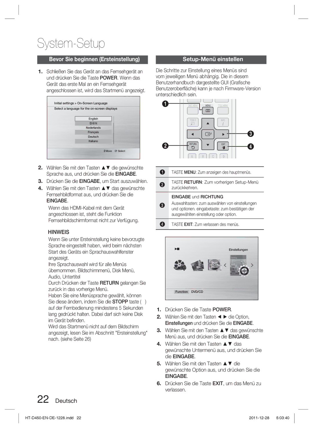 Samsung HT-D423H/ZF, HT-D423H/EN System-Setup, Bevor Sie beginnen Ersteinstellung, Eingabe, Drücken Sie die Taste Power 