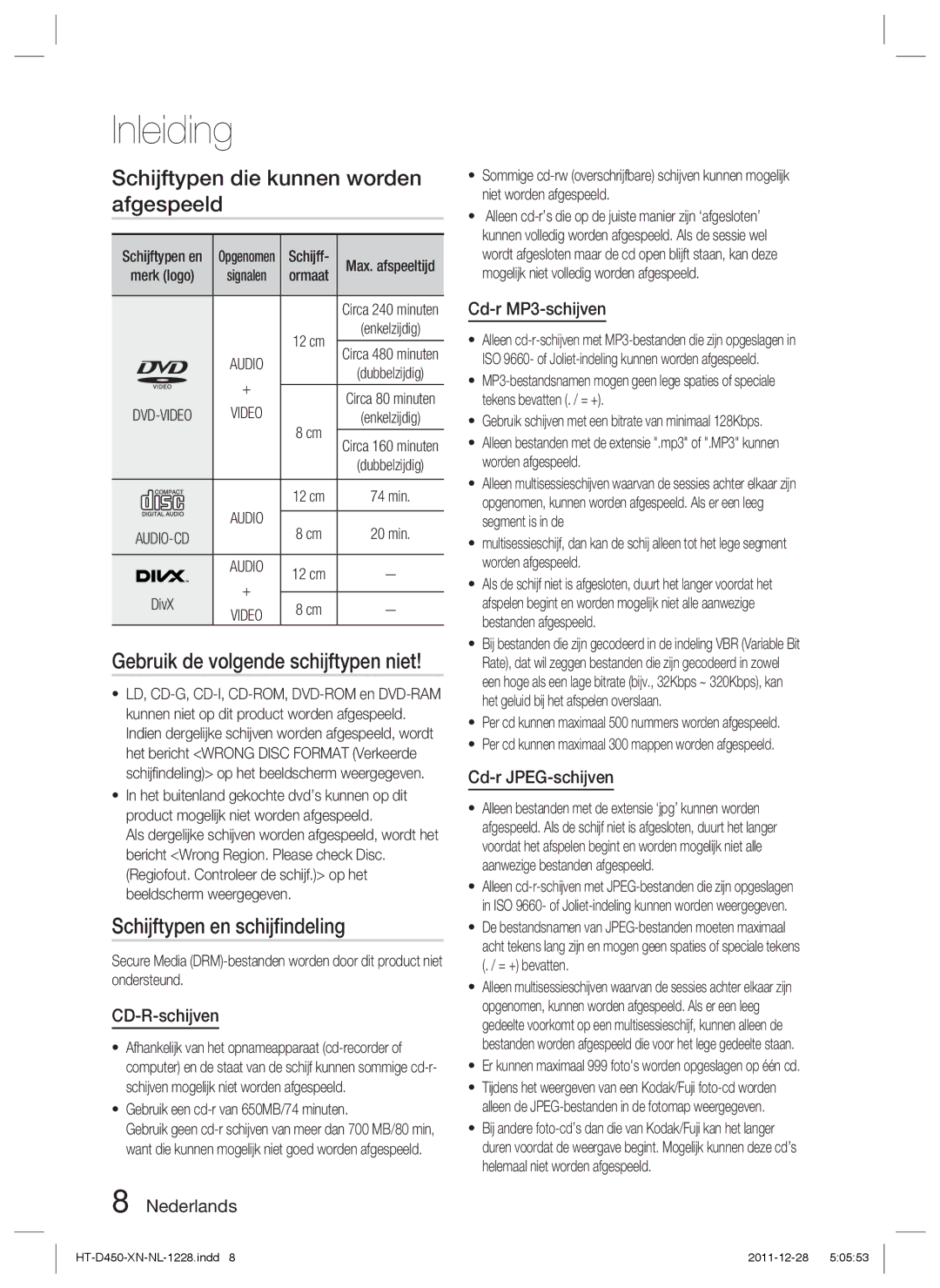 Samsung HT-D423H/EN, HT-D423H/XN manual Schijftypen die kunnen worden afgespeeld, Gebruik de volgende schijftypen niet 