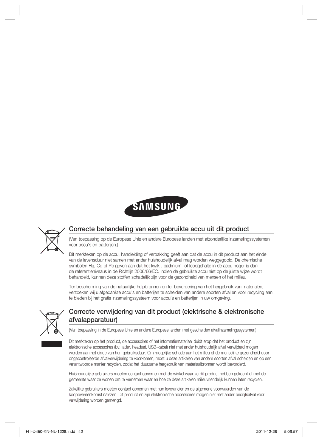 Samsung HT-D423H/XN, HT-D423H/EN, HT-D423H/ZF manual Correcte behandeling van een gebruikte accu uit dit product 