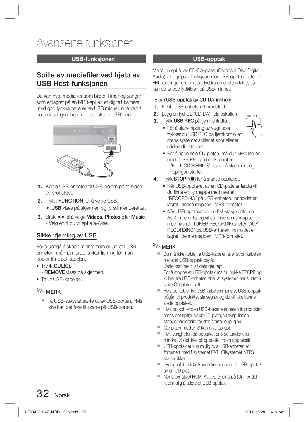 Samsung HT-D423H/XE Avanserte funksjoner, Spille av medieﬁler ved hjelp av USB Host-funksjonen, USB-funksjonen USB-opptak 