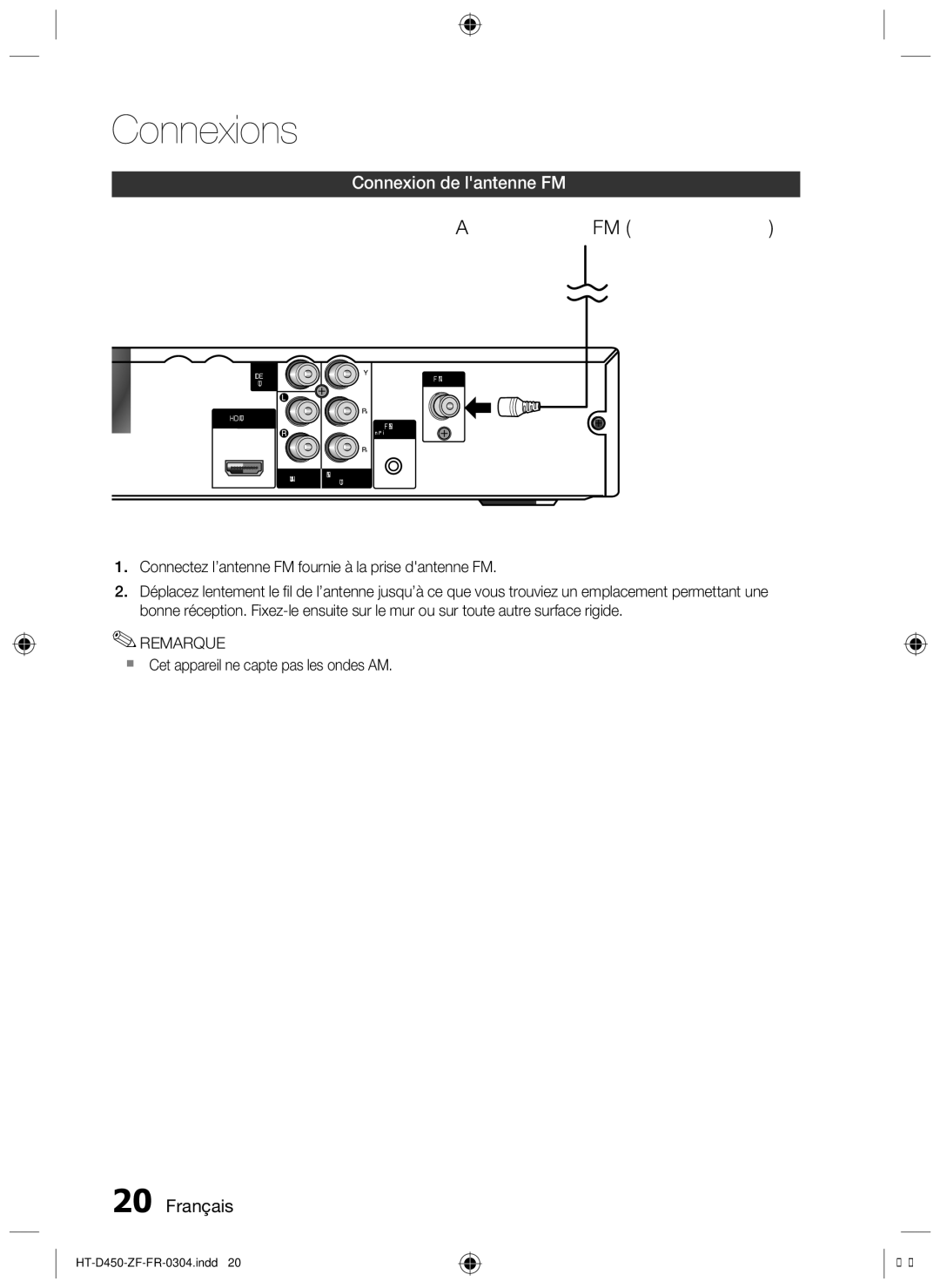 Samsung HT-D453 Antenne FM fournie, Connexion de lantenne FM, Connectez l’antenne FM fournie à la prise dantenne FM 