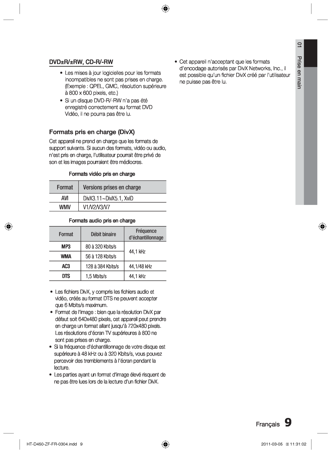 Samsung HT-D450 Dvd±R/±Rw, Cd-R/-Rw, Formats pris en charge DivX, Versions prises en charge, DivX3.11~DivX5.1, XviD 