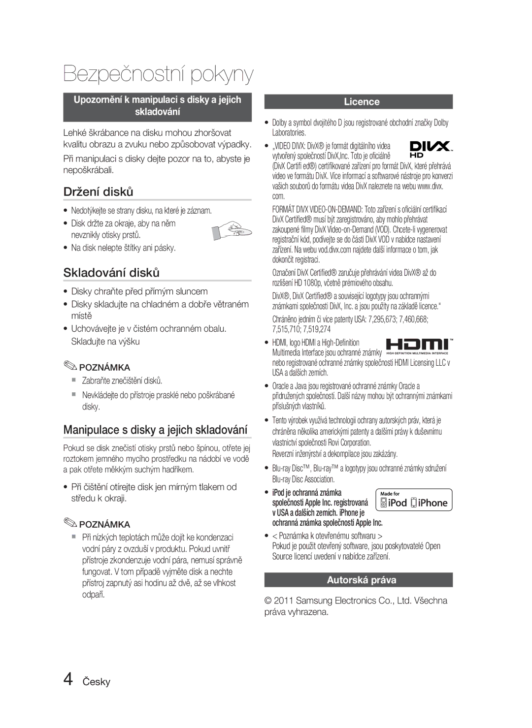 Samsung HT-D4500/EN manual Držení disků, Skladování disků, Upozornění k manipulaci s disky a jejich Skladování, Licence 