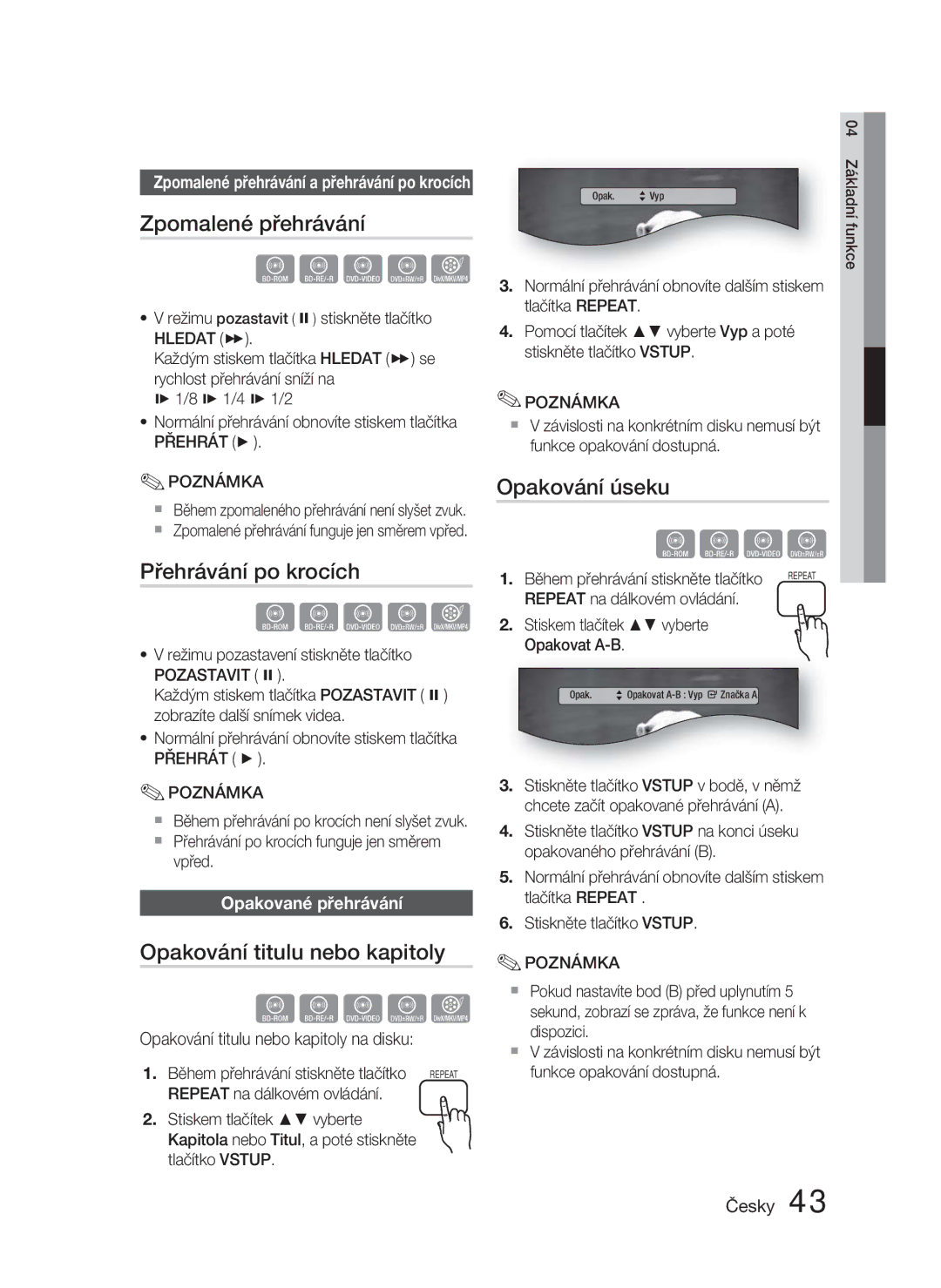 Samsung HT-D4550/EN manual Zpomalené přehrávání, Přehrávání po krocích, Opakování titulu nebo kapitoly, Opakování úseku 