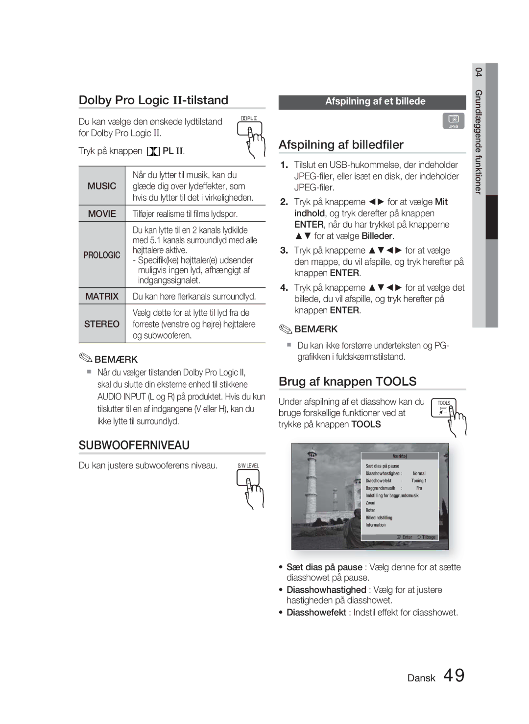 Samsung HT-D4500/XE Dolby Pro Logic II-tilstand, Afspilning af billedﬁler, Brug af knappen Tools, Afspilning af et billede 