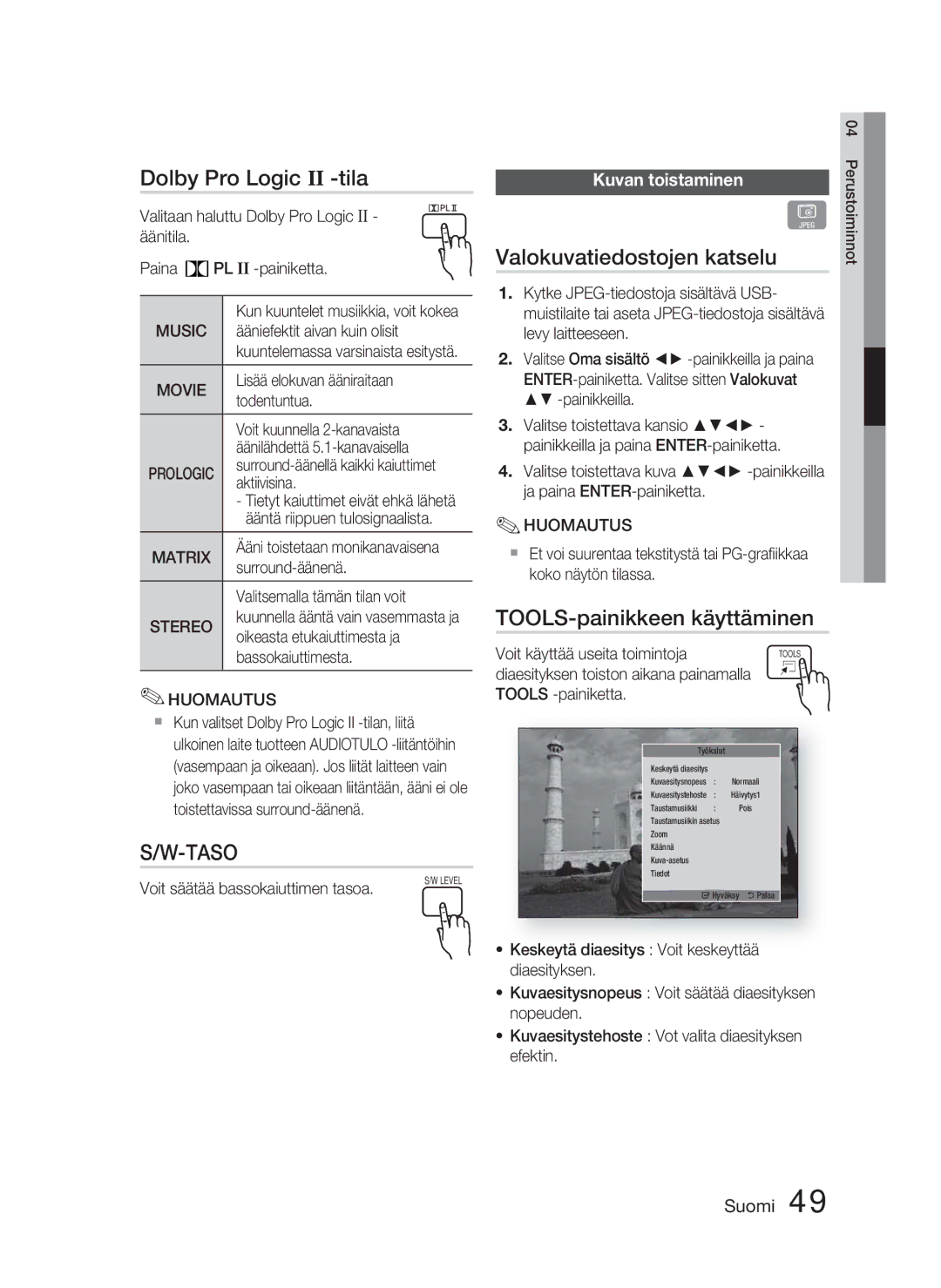 Samsung HT-D4500/XE Dolby Pro Logic II -tila, Valokuvatiedostojen katselu, TOOLS-painikkeen käyttäminen, Kuvan toistaminen 