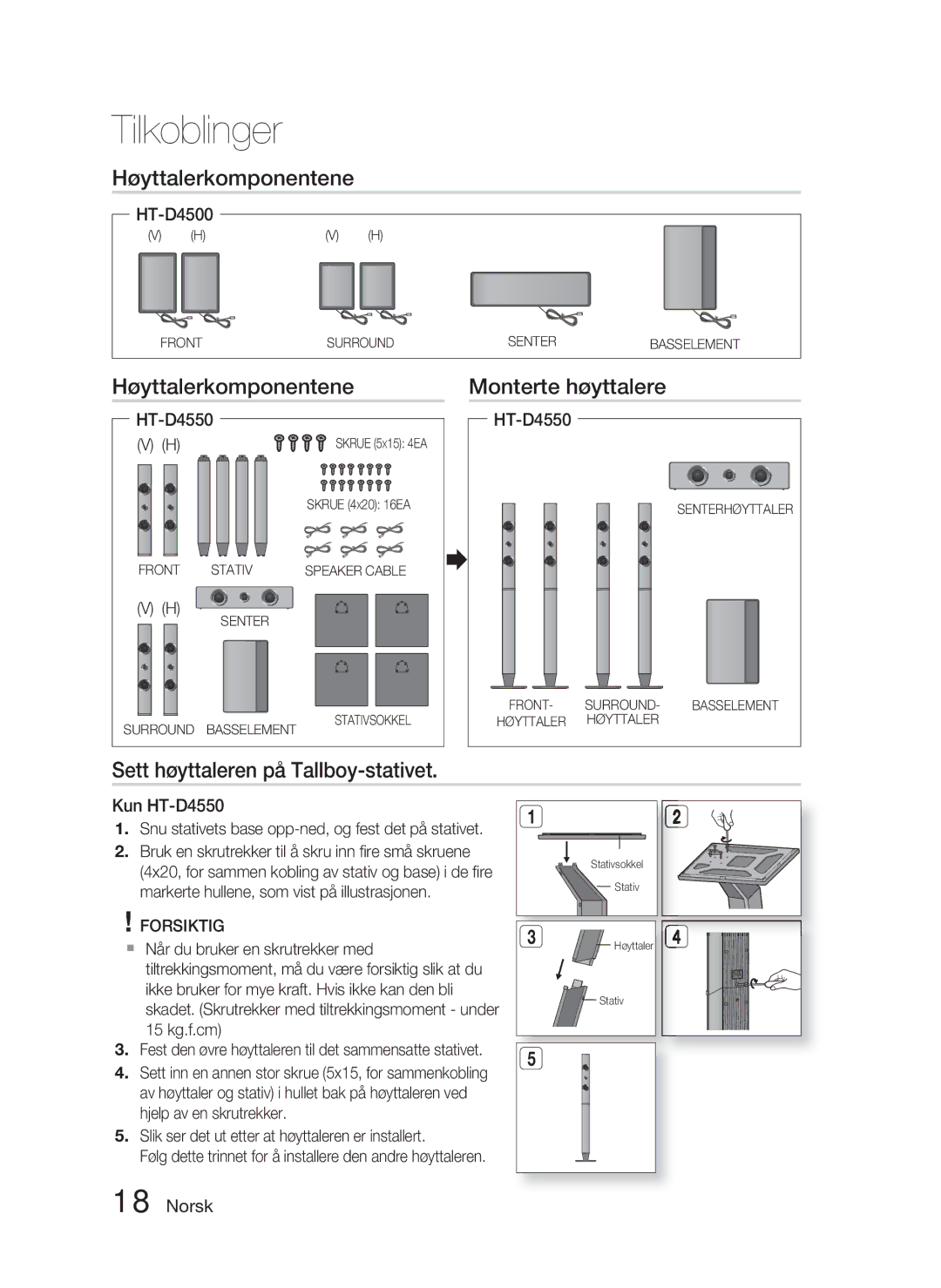 Samsung HT-D4500/XE manual Høyttalerkomponentene Monterte høyttalere, Sett høyttaleren på Tallboy-stativet 