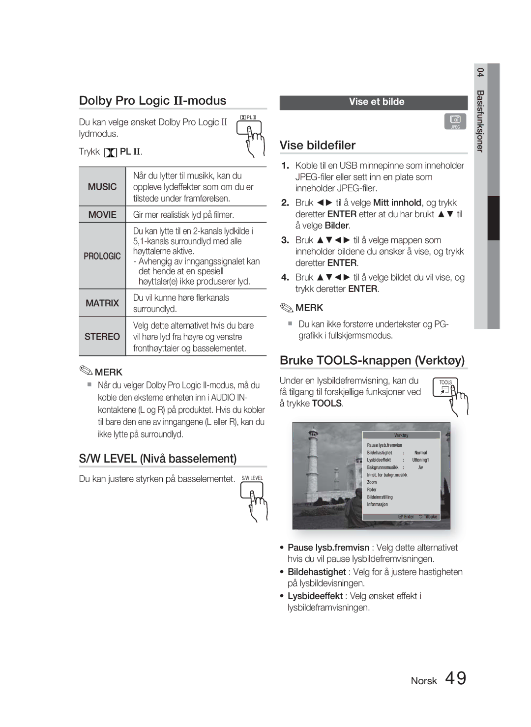 Samsung HT-D4500/XE manual Dolby Pro Logic II-modus, Level Nivå basselement, Vise bildeﬁler, Bruke TOOLS-knappen Verktøy 