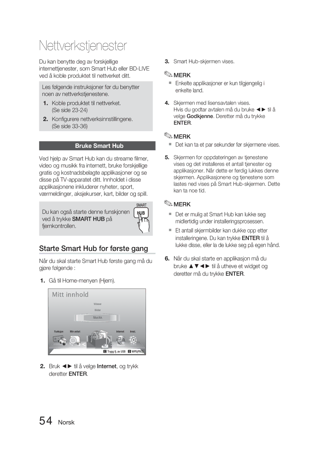 Samsung HT-D4500/XE manual Nettverkstjenester, Starte Smart Hub for første gang, Bruke Smart Hub 