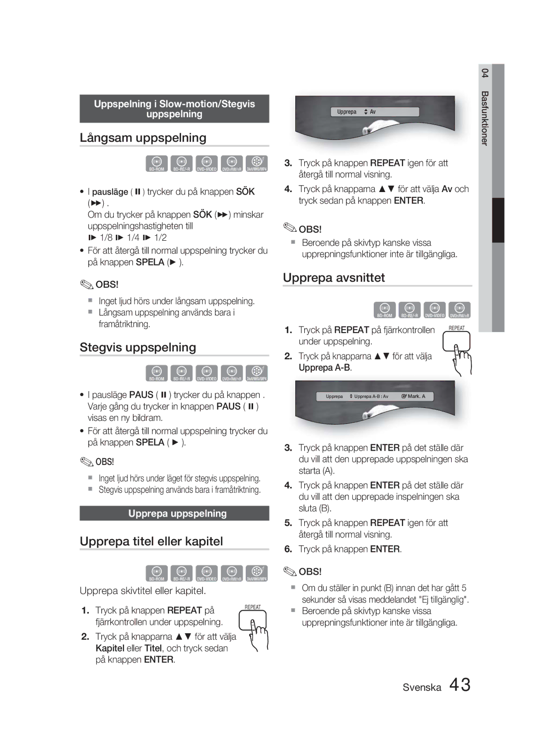 Samsung HT-D4500/XE manual Långsam uppspelning, Stegvis uppspelning, Upprepa titel eller kapitel, Upprepa avsnittet 