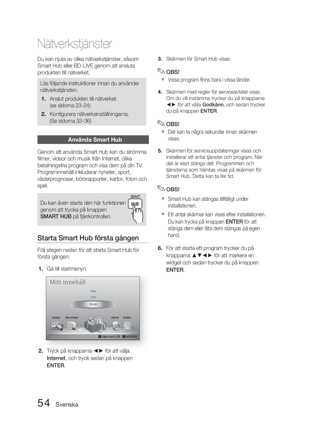 Samsung HT-D4500/XE manual Nätverkstjänster, Starta Smart Hub första gången, Använda Smart Hub 