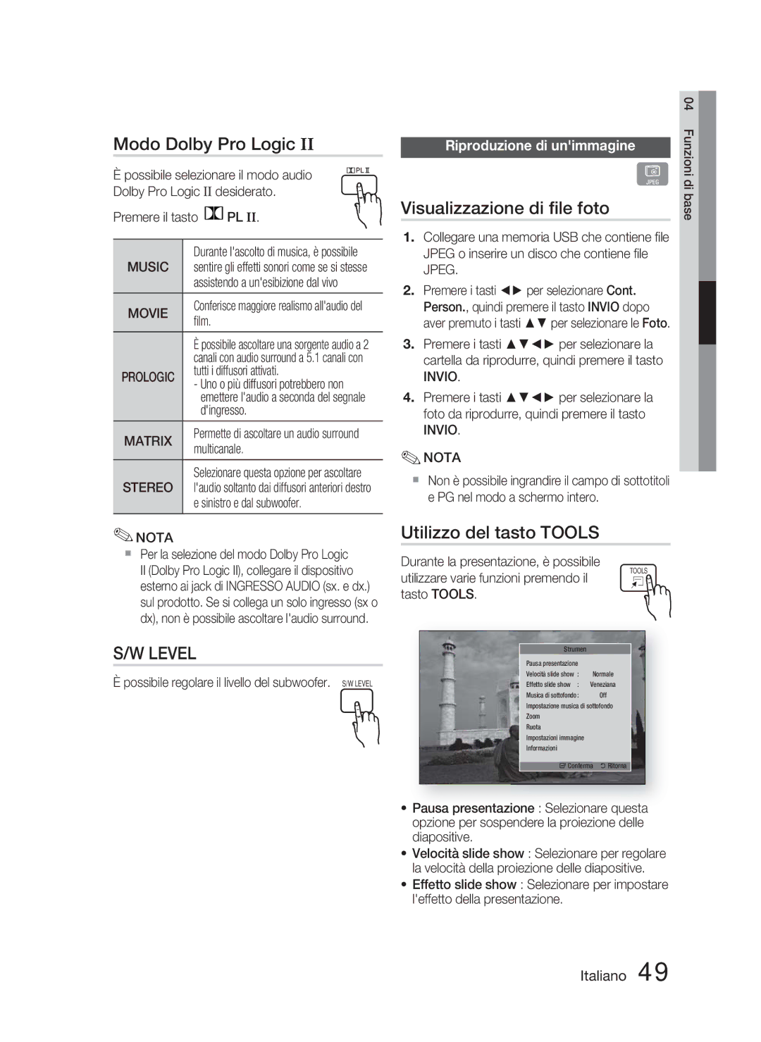 Samsung HT-D4500/ZF manual Modo Dolby Pro Logic, Visualizzazione di ﬁle foto, Utilizzo del tasto Tools 