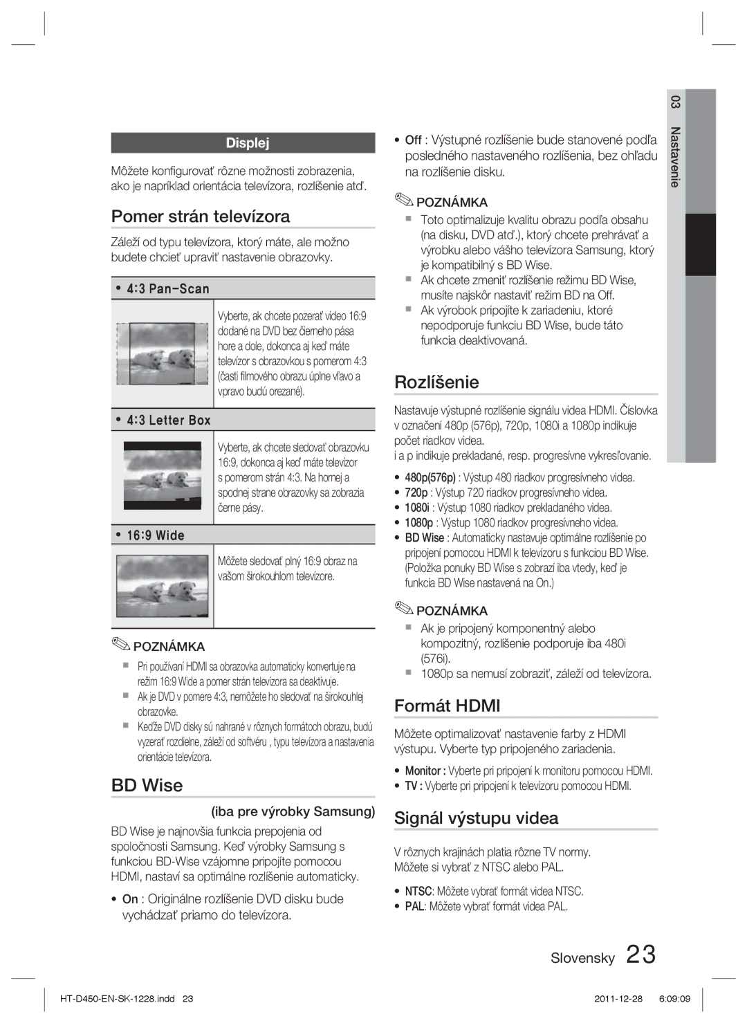 Samsung HT-D455/XY, HT-D455/EN, HT-D455/XE Pomer strán televízora, Rozlíšenie, Formát Hdmi, Signál výstupu videa, Displej 