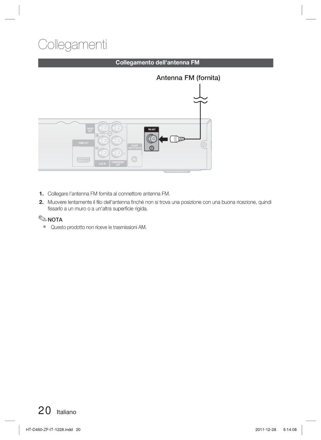 Samsung HT-D455/XE manual Antenna FM fornita, Collegamento dellantenna FM,  Questo prodotto non riceve le trasmissioni AM 