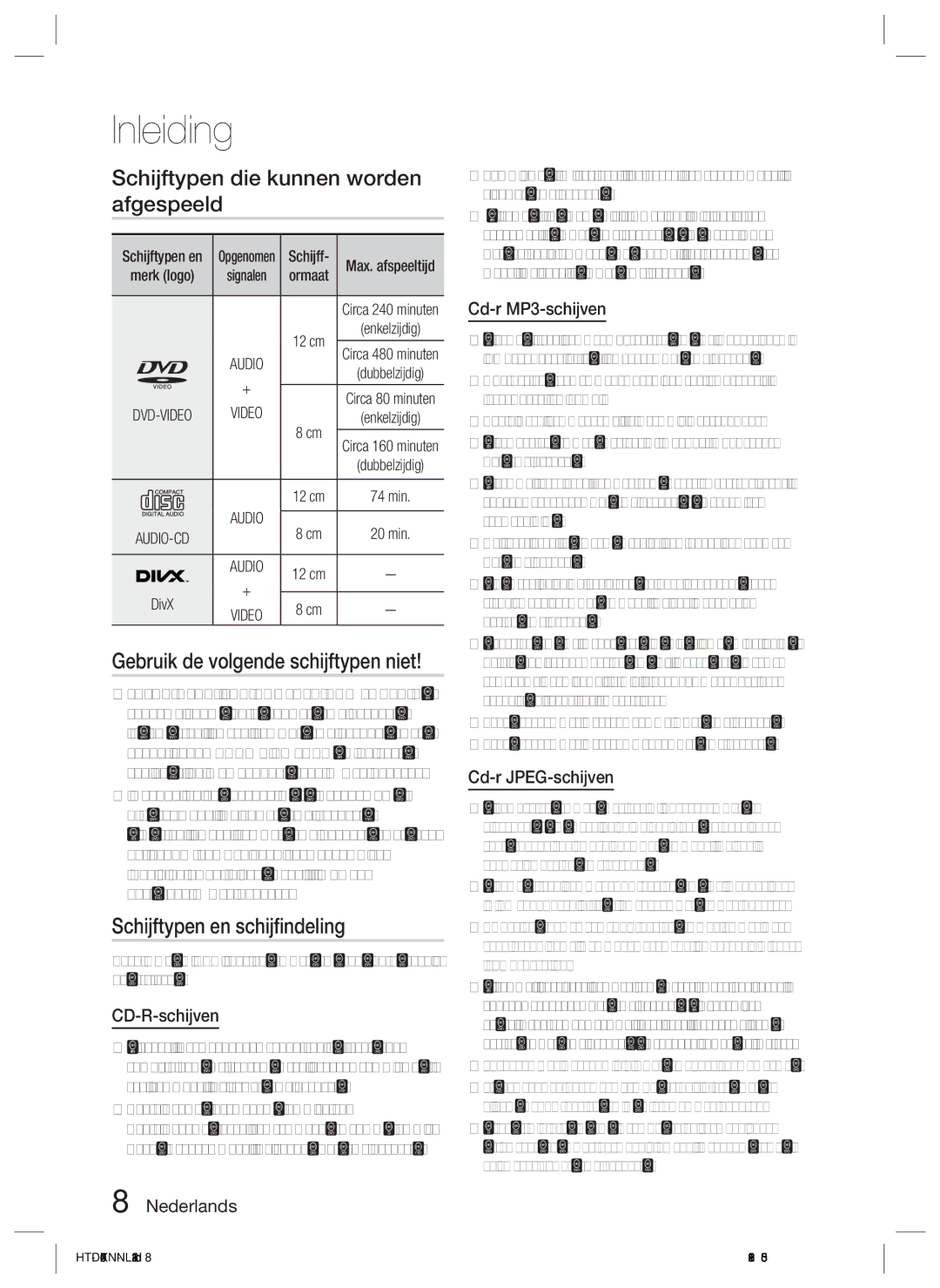 Samsung HT-D455/EN, HT-D455/ZF manual Schijftypen die kunnen worden afgespeeld, Gebruik de volgende schijftypen niet 