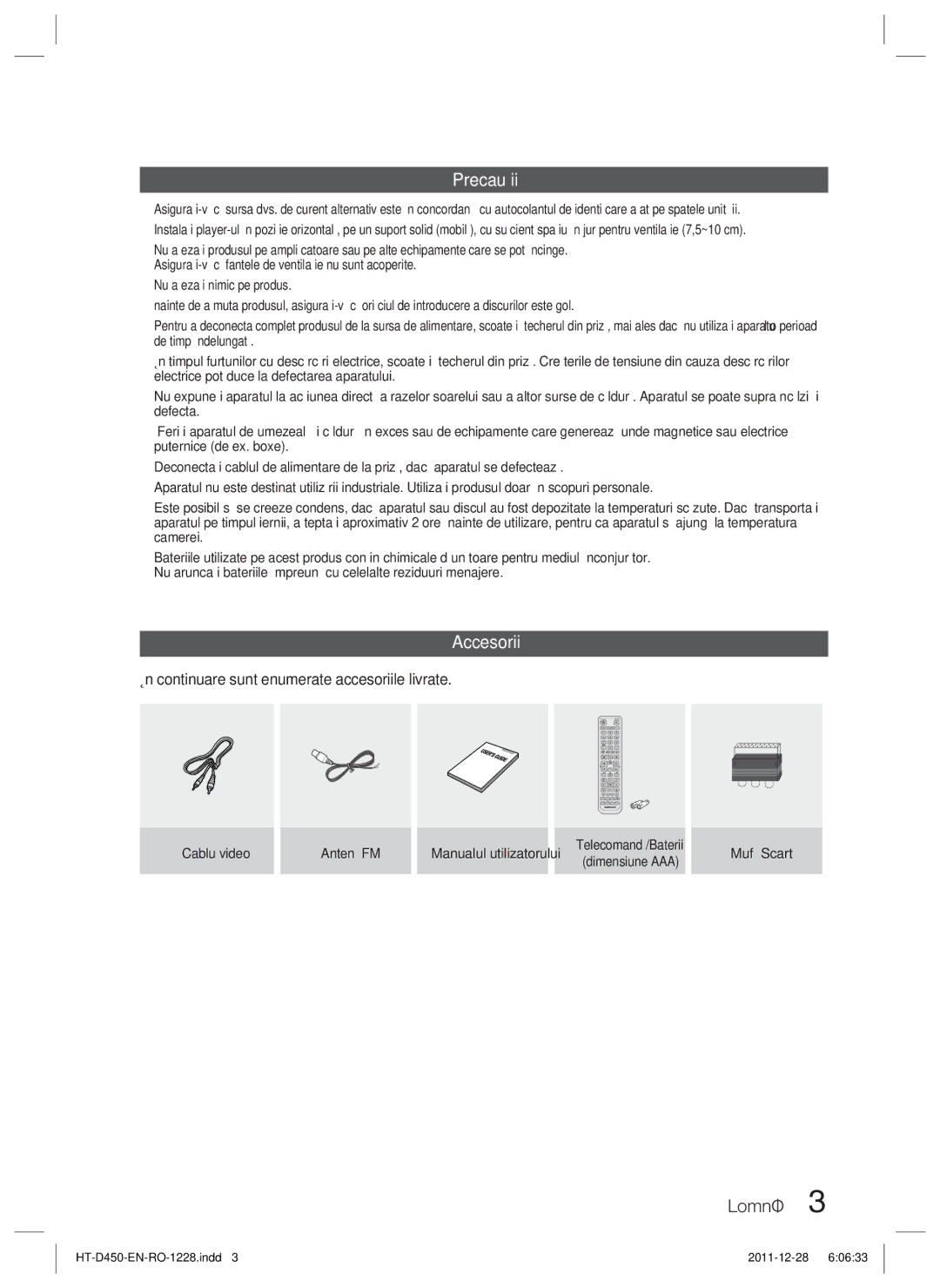 Samsung HT-D455/EN manual Precauţii, Accesorii, În continuare sunt enumerate accesoriile livrate 