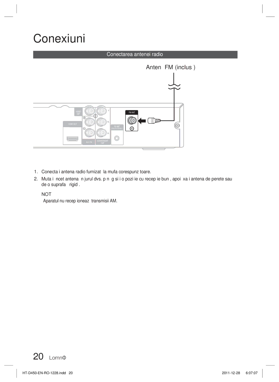 Samsung HT-D455/EN manual Antenă FM inclusă, Conectarea antenei radio, 20 Română,  Aparatul nu recepţionează transmisii AM 