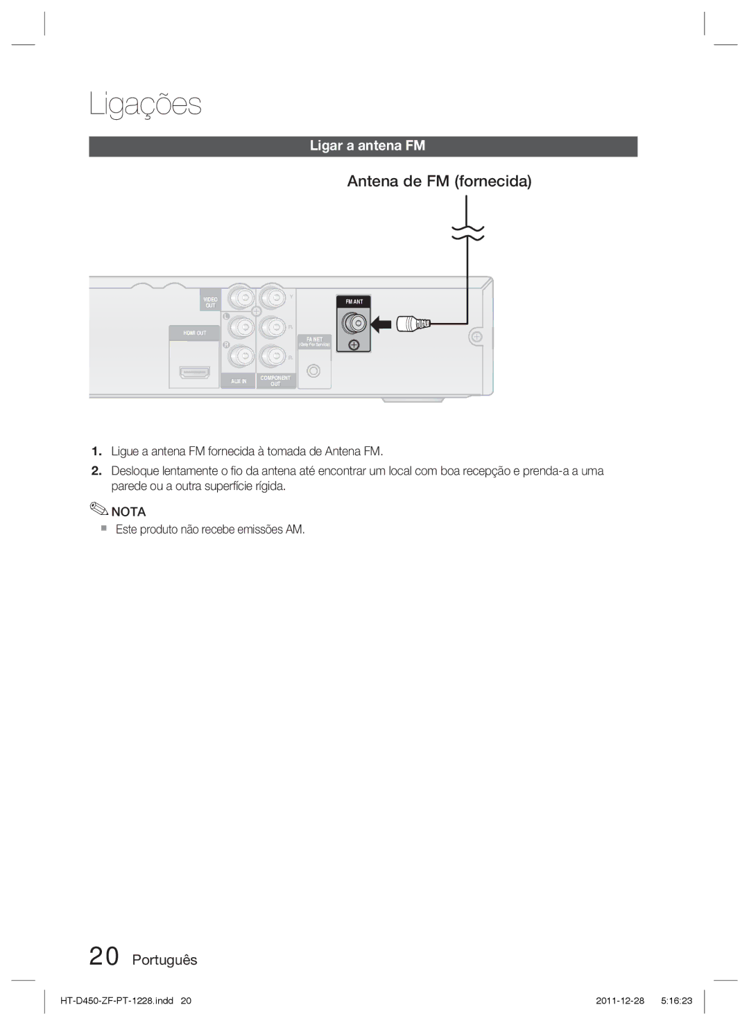 Samsung HT-D455/ZF manual Antena de FM fornecida, Ligar a antena FM,  Este produto não recebe emissões AM 