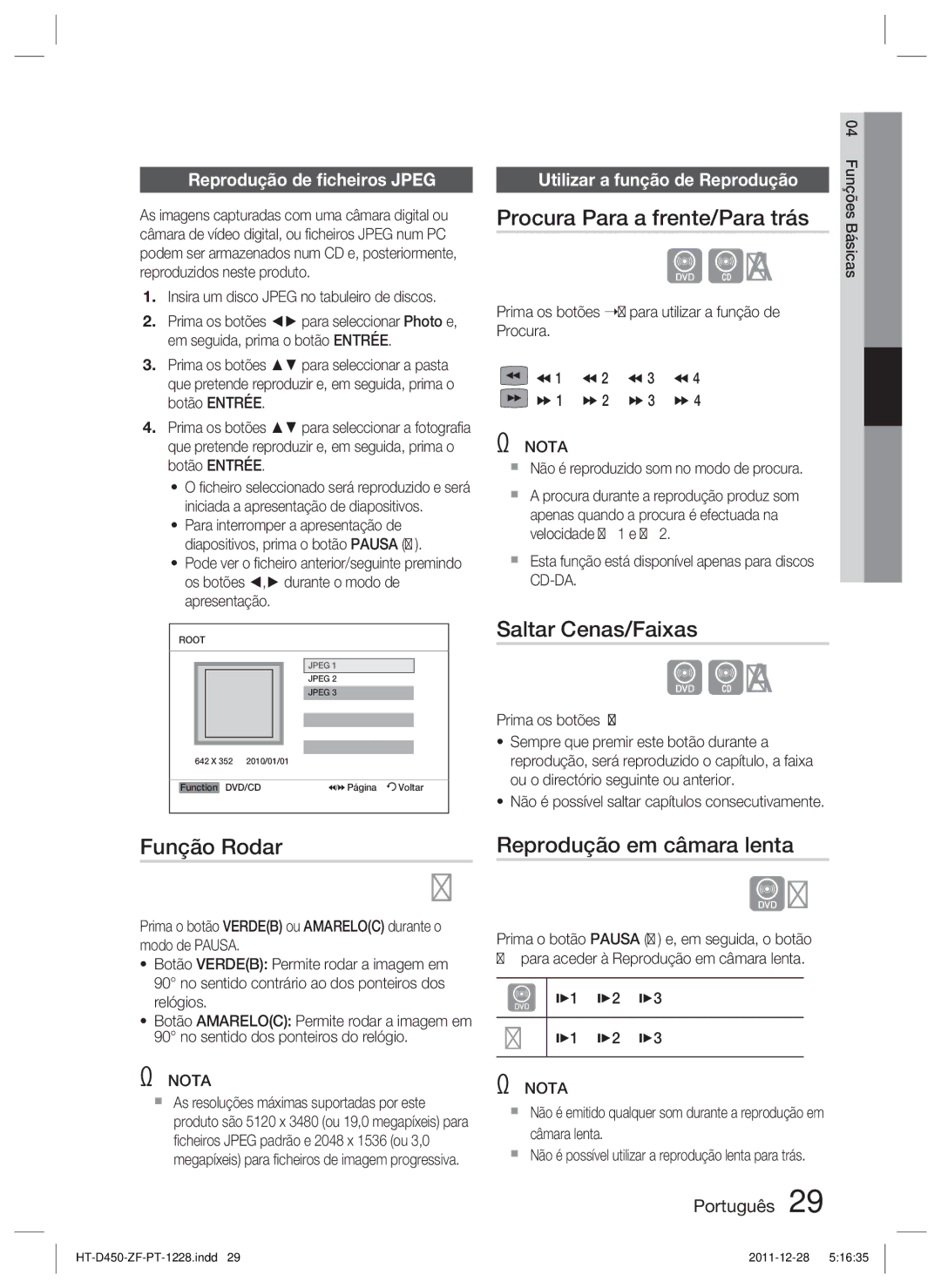 Samsung HT-D455/ZF manual Procura Para a frente/Para trás, Saltar Cenas/Faixas, Função Rodar, Reprodução em câmara lenta 