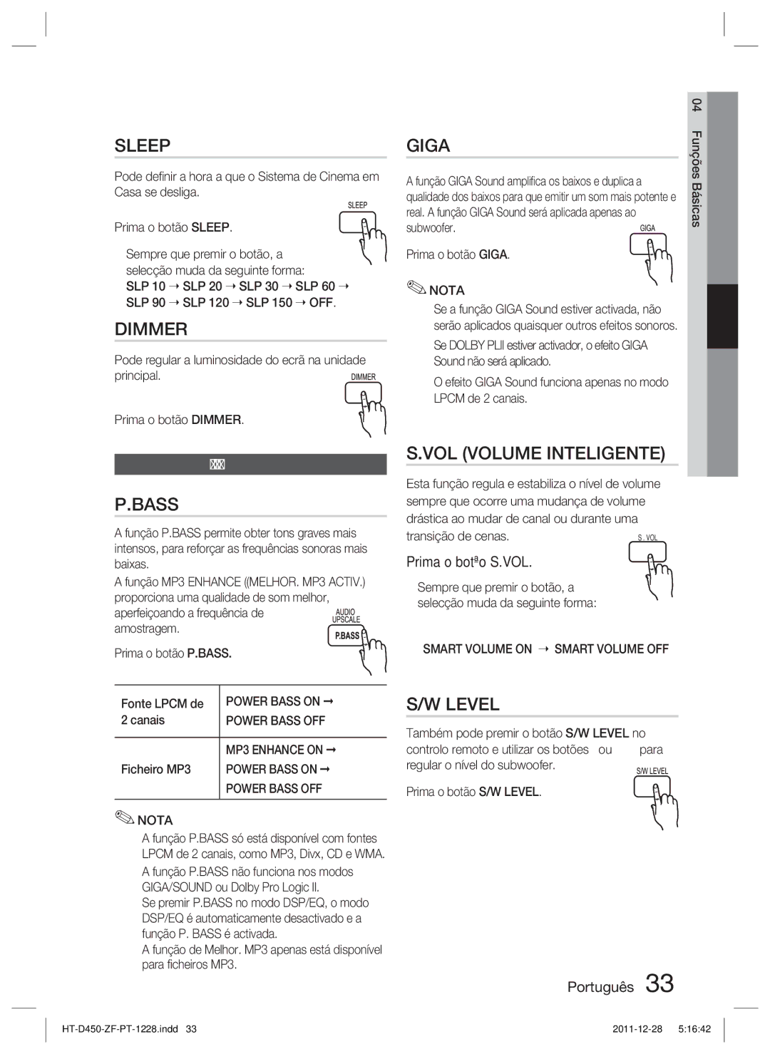 Samsung HT-D455/ZF manual VOL Volume Inteligente, Modo de som, Prima o botão S.VOL 