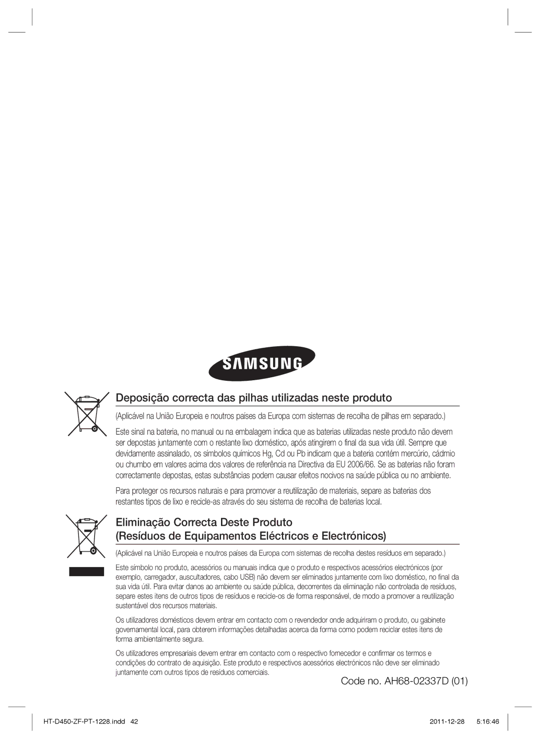Samsung HT-D455/ZF manual Deposição correcta das pilhas utilizadas neste produto 